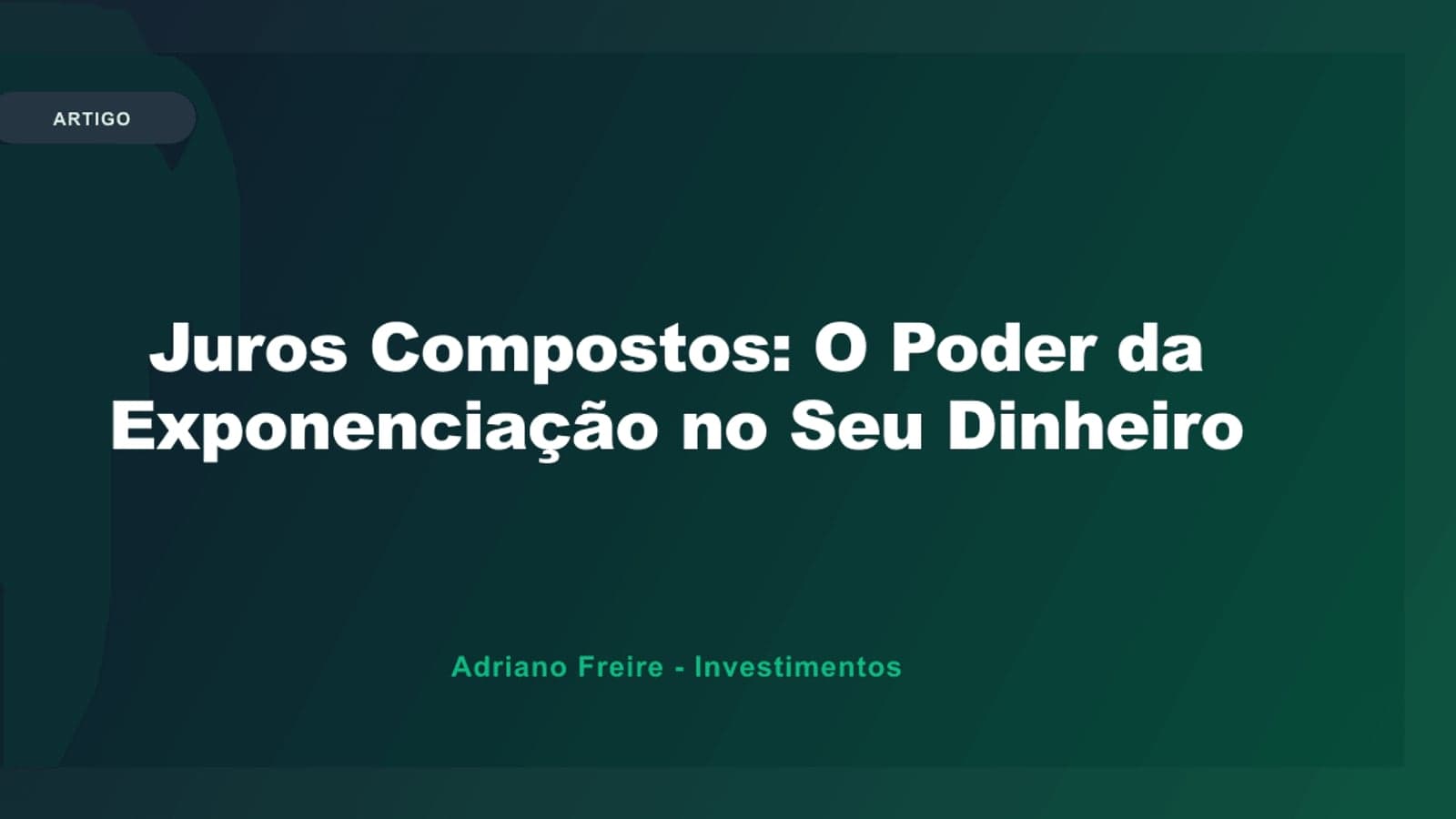 Juros Compostos: O Que São, Fórmula e Simulações Práticas (2026)