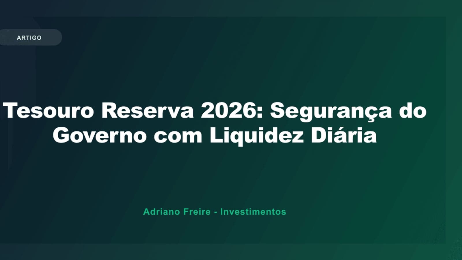 Tesouro Reserva: Novo Título com Liquidez 24h e Pix (2026)